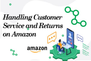 Read more about the article Amazon Returns for Sellers: Customer Service Made Easy