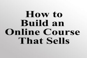 Read more about the article How to Launch and Sell a Successful Online Course
