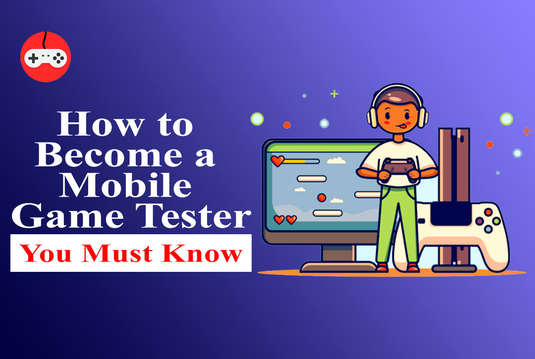 Read more about the article How to Become a Mobile Game Tester