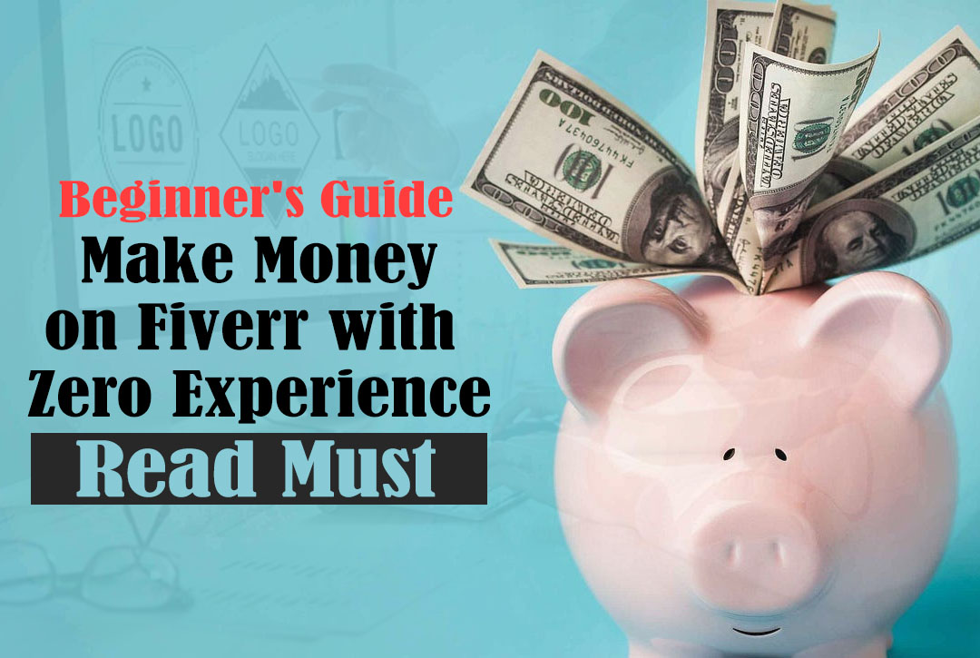 Read more about the article Beginner’s Guide: Make Money on Fiverr with Zero Experience