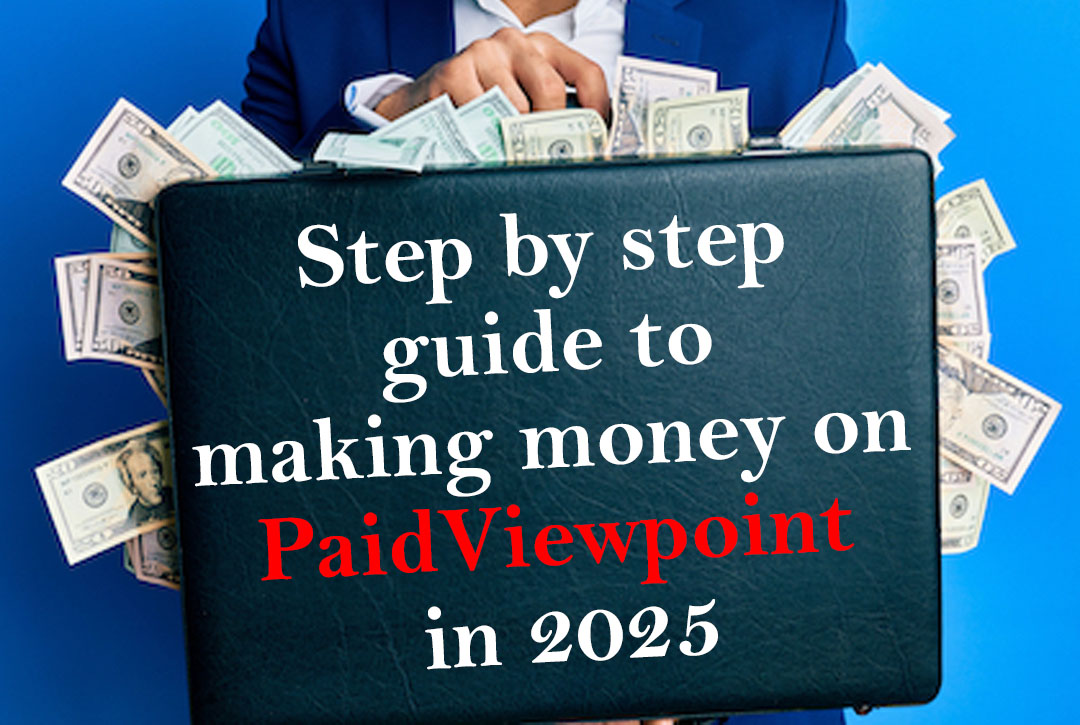 Read more about the article Step-by-Step Guide to Making Money on PaidViewpoint in 2025