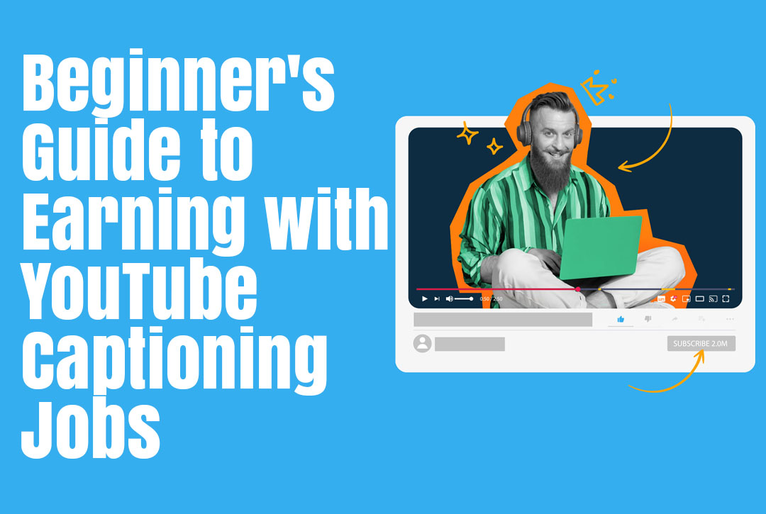 Read more about the article Beginner’s Guide to Earning with YouTube Captioning Jobs