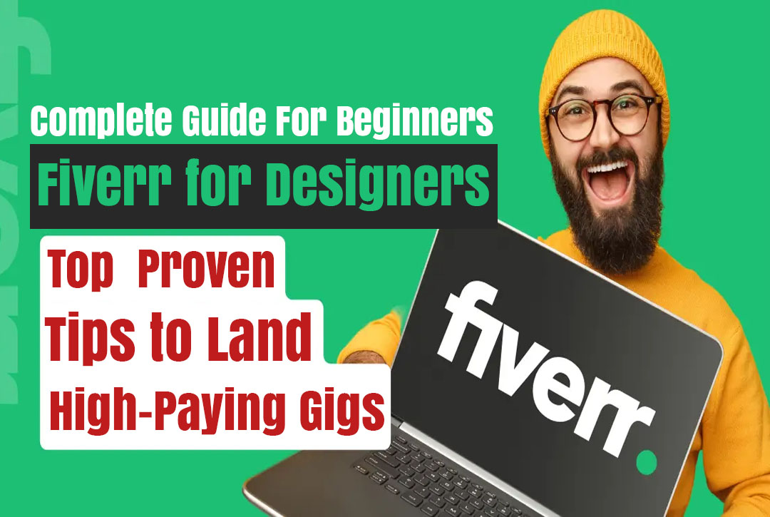 Read more about the article Fiverr for Designers: Proven Tips to Land High-Paying Gigs