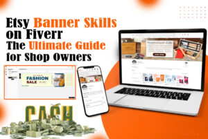 Read more about the article Esty Banner Skills on Fiverr: The Ultimate Guide for Shop Owners