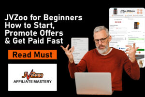 Read more about the article JVZoo for Beginners: How to Start, Promote Offers & Get Paid Fast