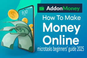 Read more about the article How to Make Money Online with Addon.money Microtasks (Beginner’s Guide 2025)