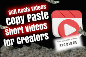 Read more about the article How to Sell Reels Videos: Copy Paste Short Videos for Creators
