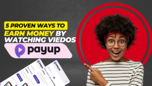 Read more about the article PayUp.video Income Guide: Watch, Upload & Earn Online