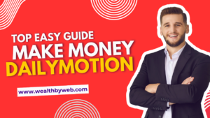 Read more about the article Step by Step Tutorial to Make Money on Dailymotion in 2025