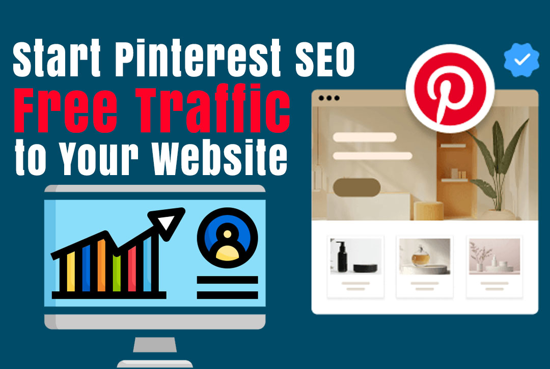 Read more about the article How to Start Pinterest SEO and Drive Free Traffic to Your Website