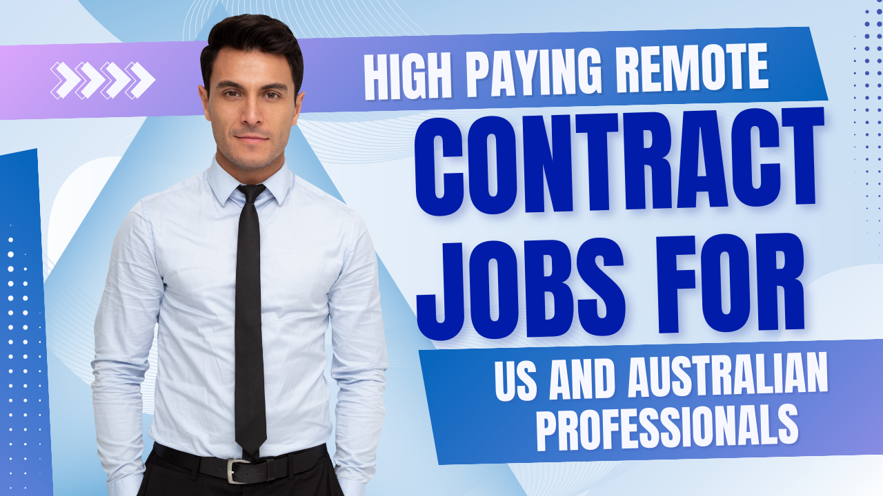 Read more about the article High Paying Remote Contract Jobs for US and Australian Professionals