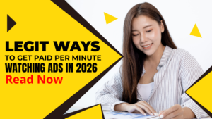 Read more about the article Legit Ways to Get Paid Per Minute for Watching Ads in 2026